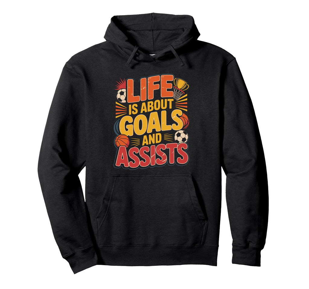 Lifes About Goals And Assists Funny Hoodie - Custom Art Print Men Women