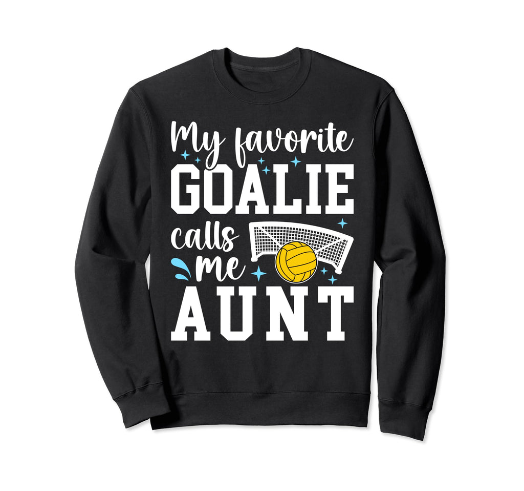 Water Polo Goalie Aunt Water Sweatshirt - Casual Everyday Wear Men Women