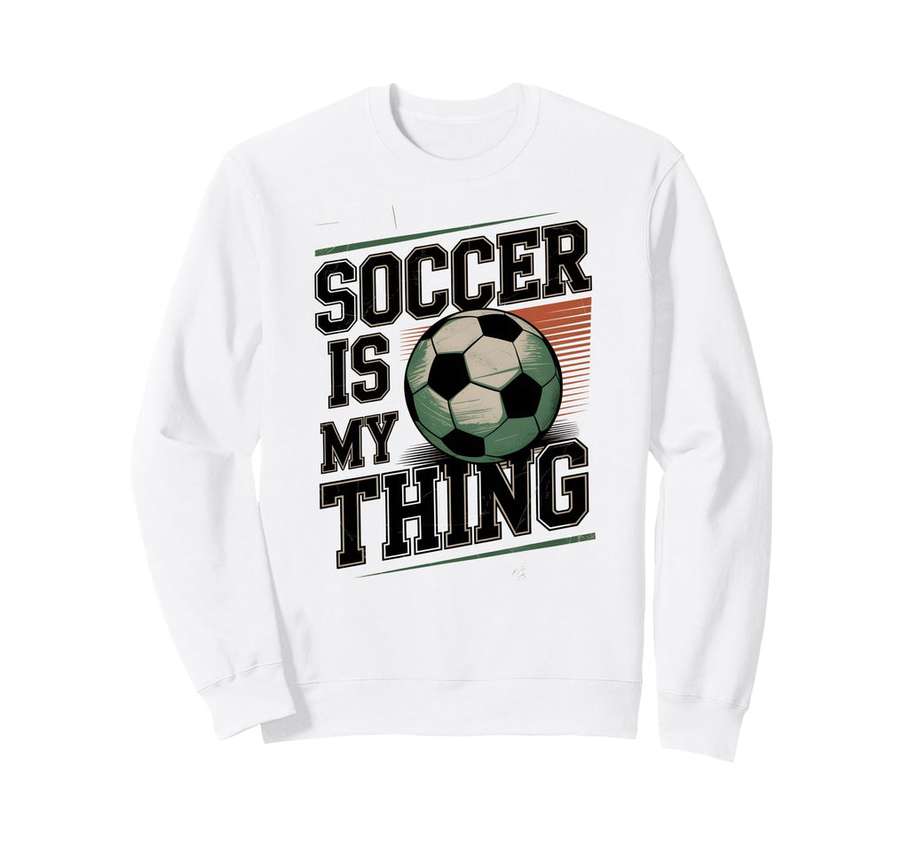 Soccer Is My Thing Scorer Mom Sweatshirt - Unique Graphic for Adults