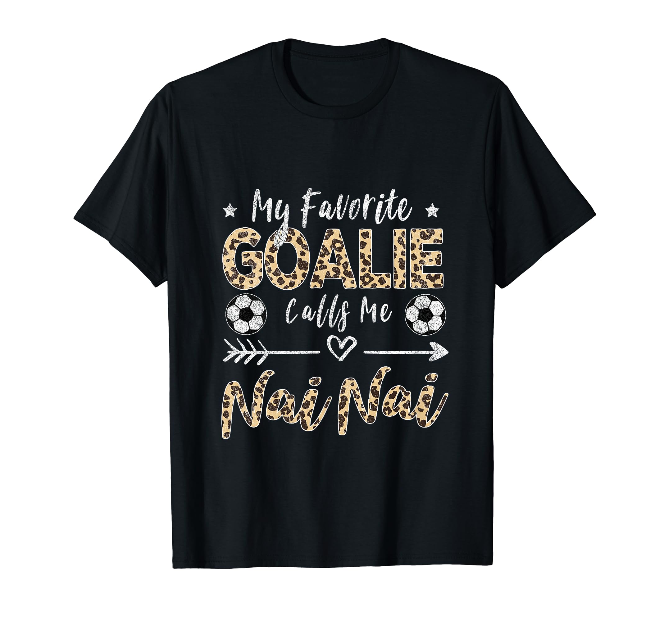 My Favorite Goalie Calls Me Nai Nai T-Shirt - Unique Graphic Unisex