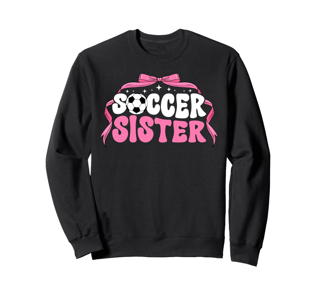 Soccer Sister Coquette Soccer Players Sweatshirt - Graphic Print Men Women