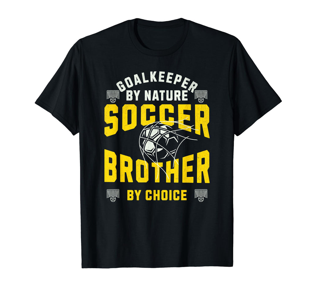 Goalkeeper Nature Soccer Player Brother T-Shirt - Streetwear Style Unisex