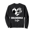 Grandma Life Heart Funny Soccer Sweatshirt - Aesthetic Graphic for Adults