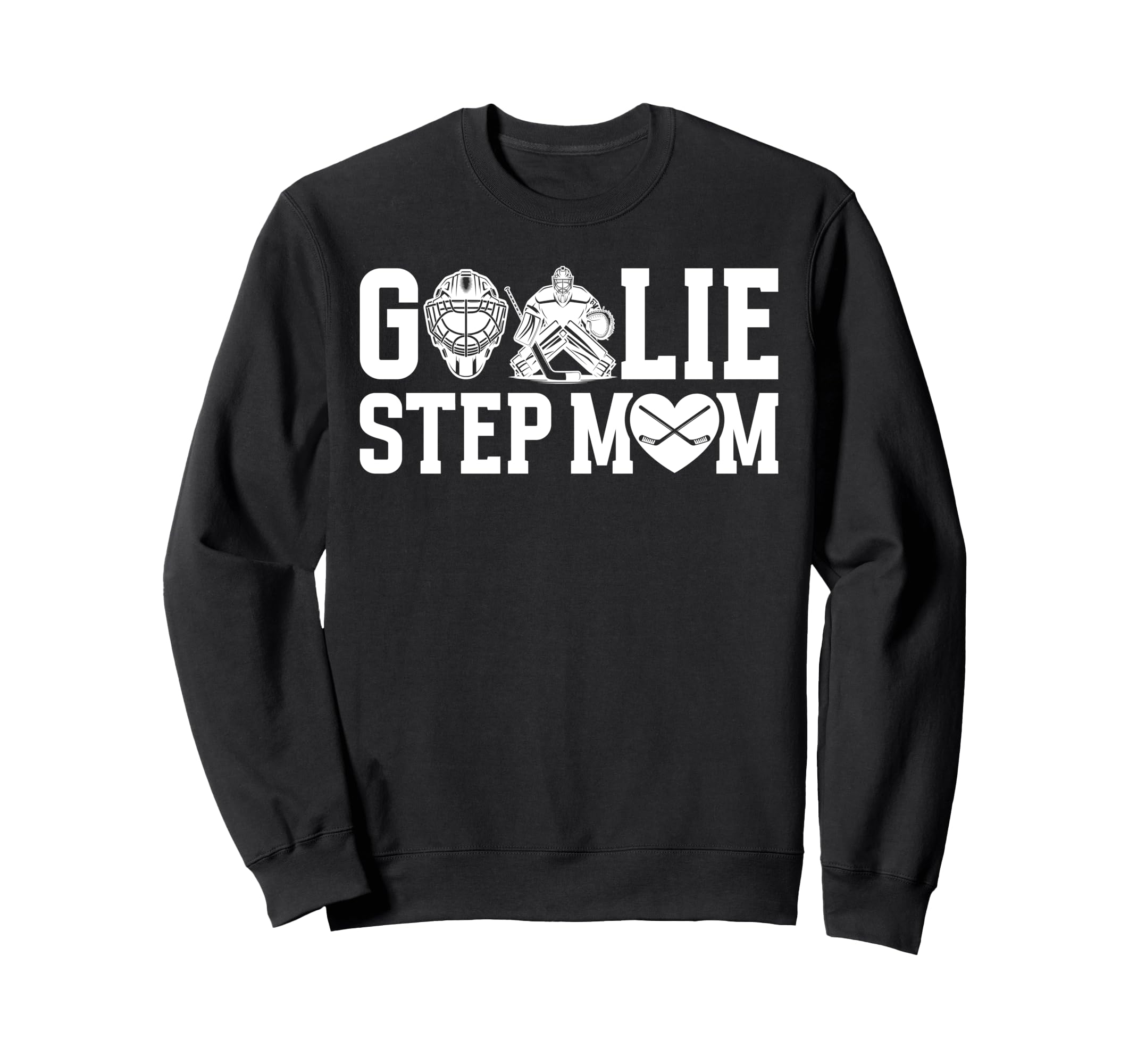 Ice Hockey Goalie Step Mom Hockey Sweatshirt - Minimalist Print for Adults