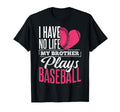 I Have No Life My Brother Plays T-Shirt - Trendy Graphic Men Women