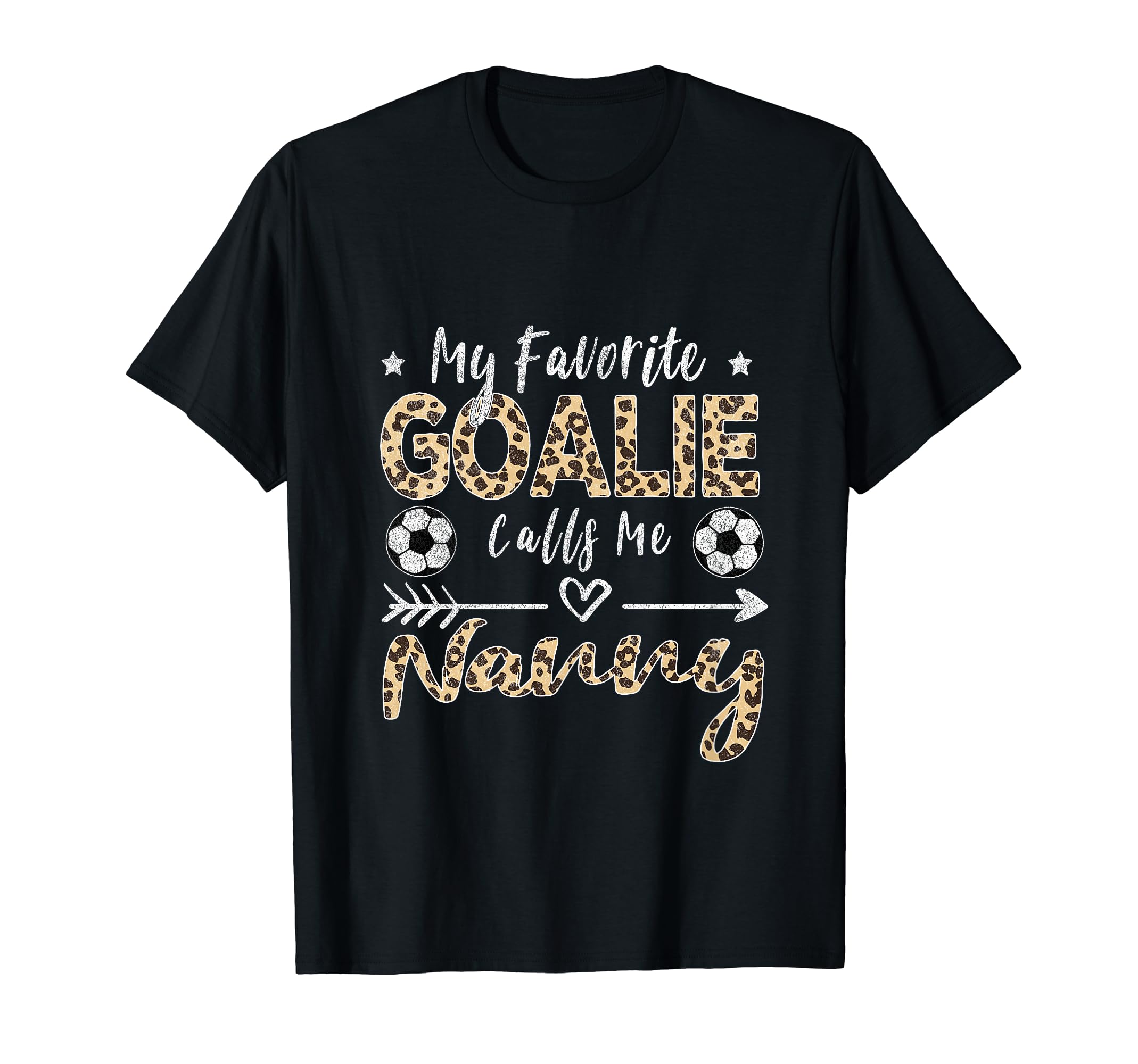 My Favorite Goalie Calls Me Nanny T-Shirt - Streetwear Style for Adults