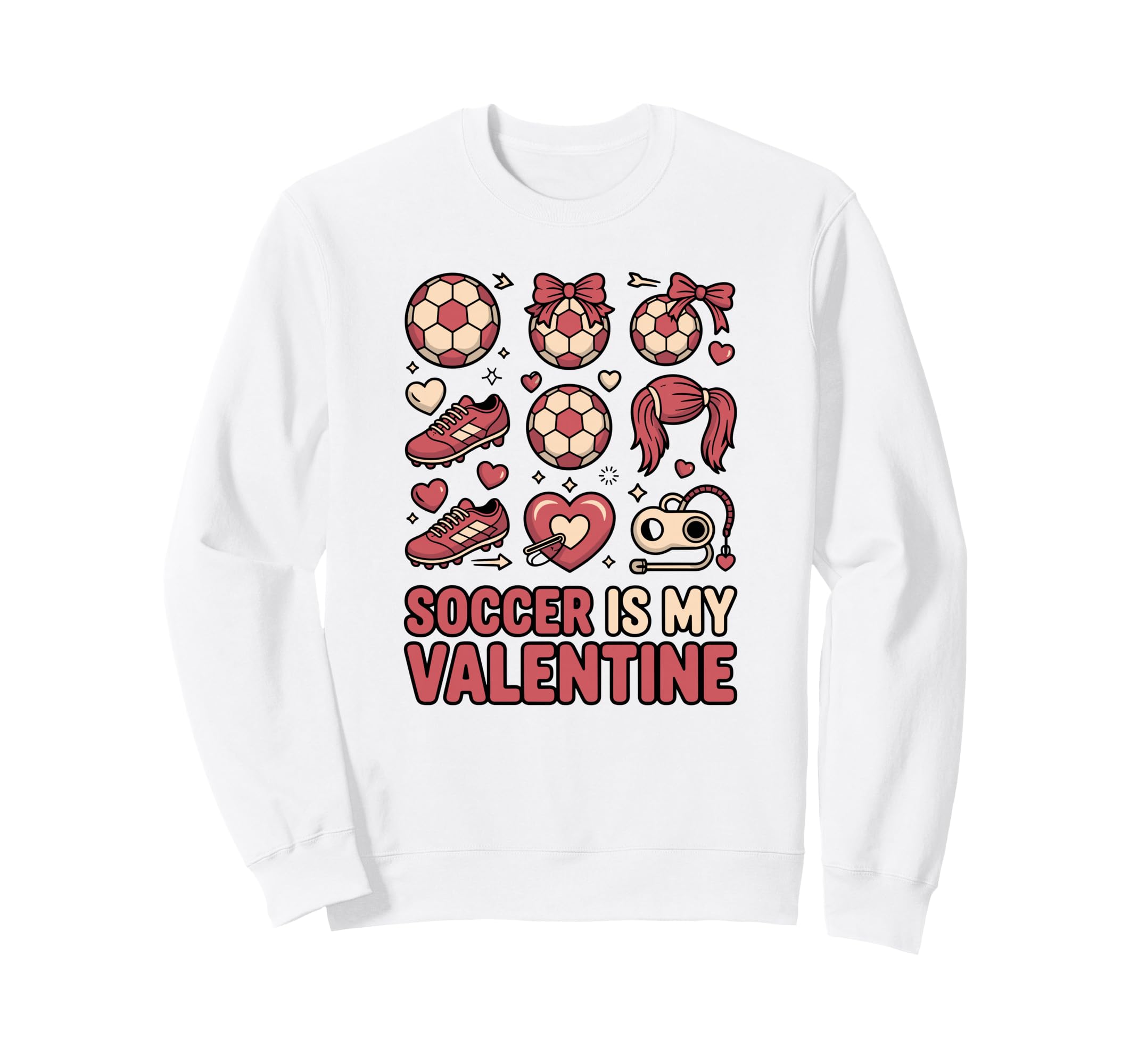 Soccer Is My Valentine Sporty Sweatshirt - Aesthetic Graphic Men Women