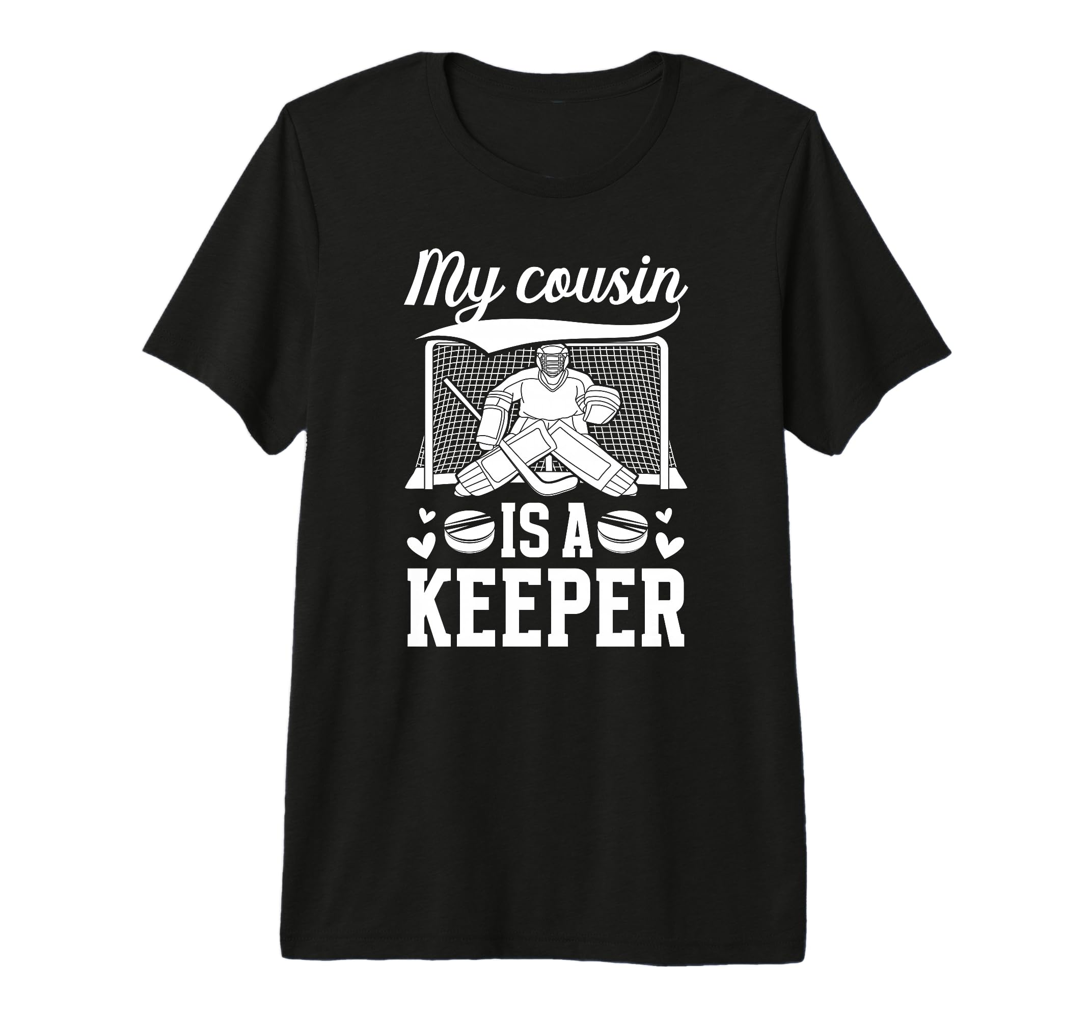 My Cousin Is Hockey Keeper Cousin T-Shirt - Unique Graphic Men Women