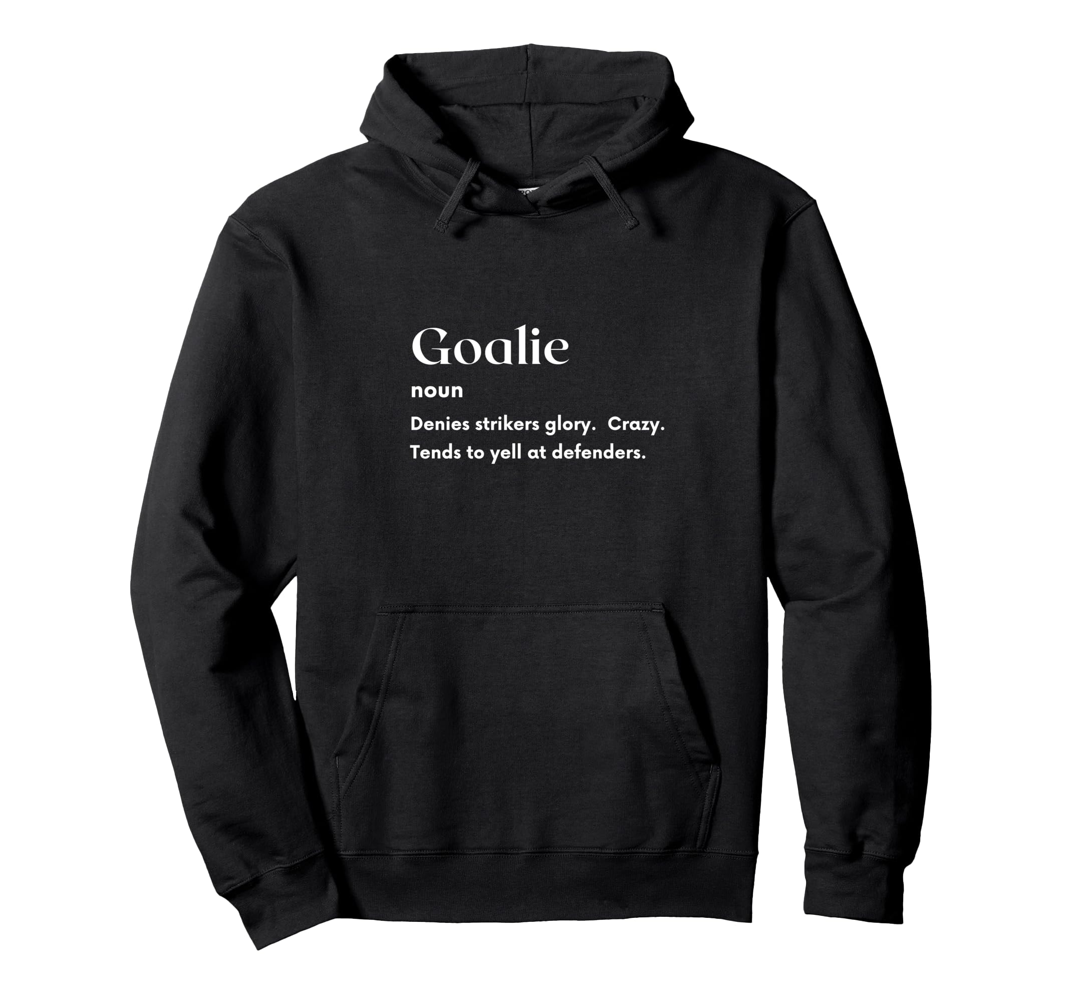 Funny Goalie Definition Futbol Hoodie - Aesthetic Graphic Men Women