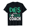 Dibs Soccer Coach Funny T-Shirt - Graphic Print for Adults