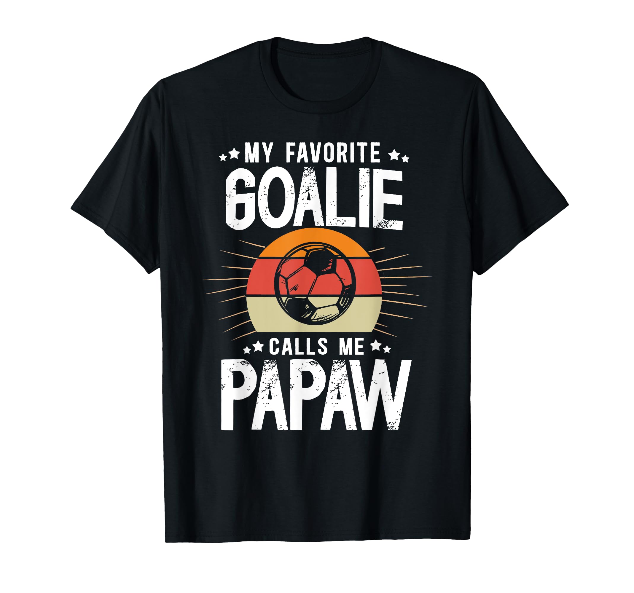 My Favorite Soccer Goalie Papaw Soccer T-Shirt - Trendy Graphic Unisex