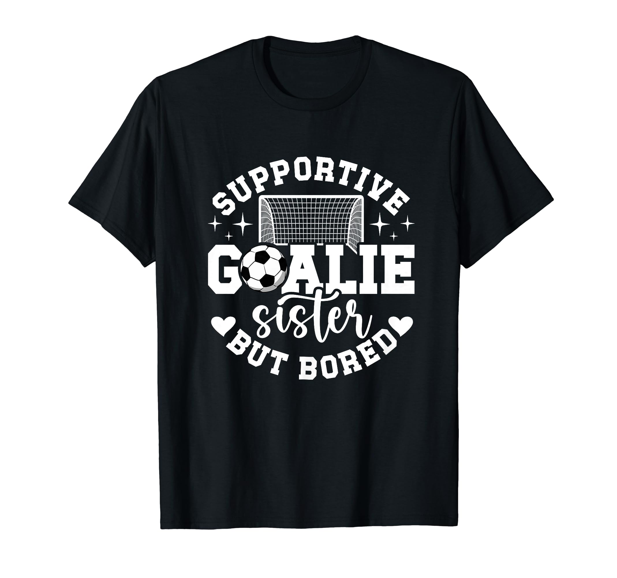 Soccer Goalie Sister Supportive Soccer T-Shirt - Aesthetic Graphic Unisex
