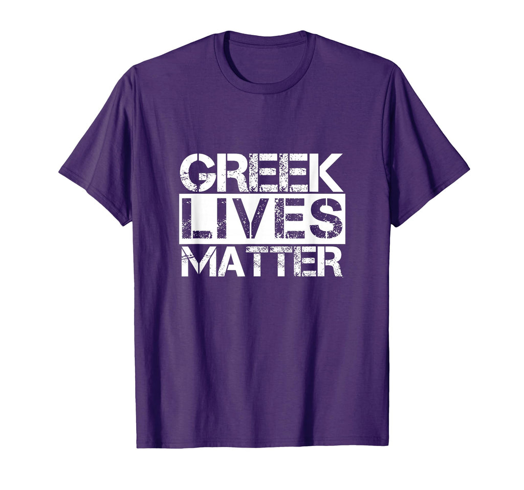 Funny Greek Lives Matter Greece Frat T-Shirt - Novelty Apparel Men Women