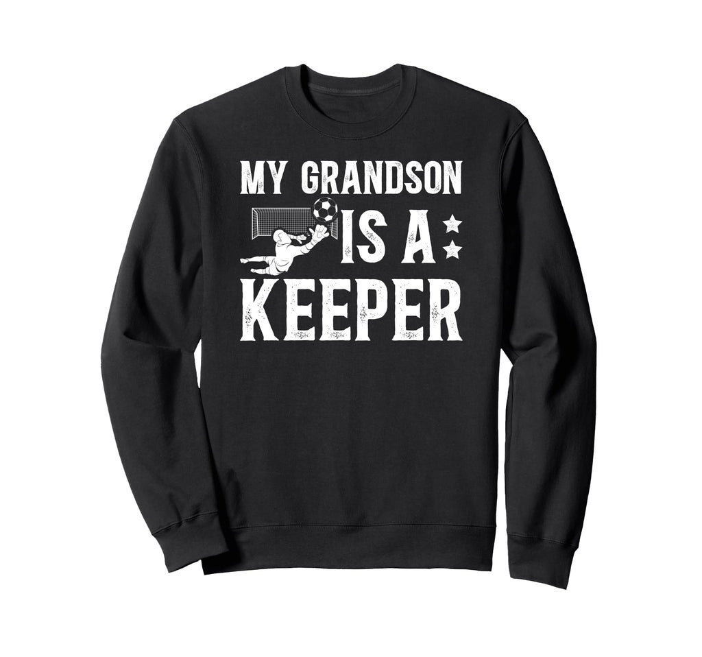 Soccer Keeper Grandpa Soccer Sweatshirt - Fun Novelty Design Men Women