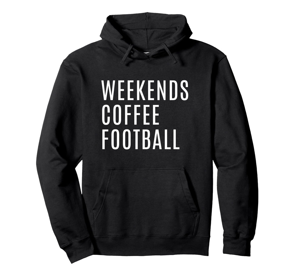 Weekends Coffee And Football Mom Funny Hoodie - Graphic Print Unisex