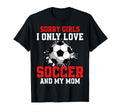 Valentines Day Soccer I Only Love T-Shirt - Unique Graphic for Adults