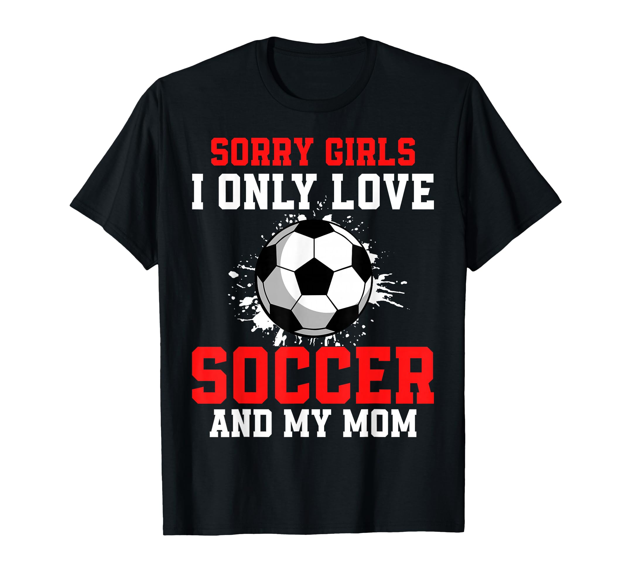 Valentines Day Soccer I Only Love T-Shirt - Unique Graphic for Adults