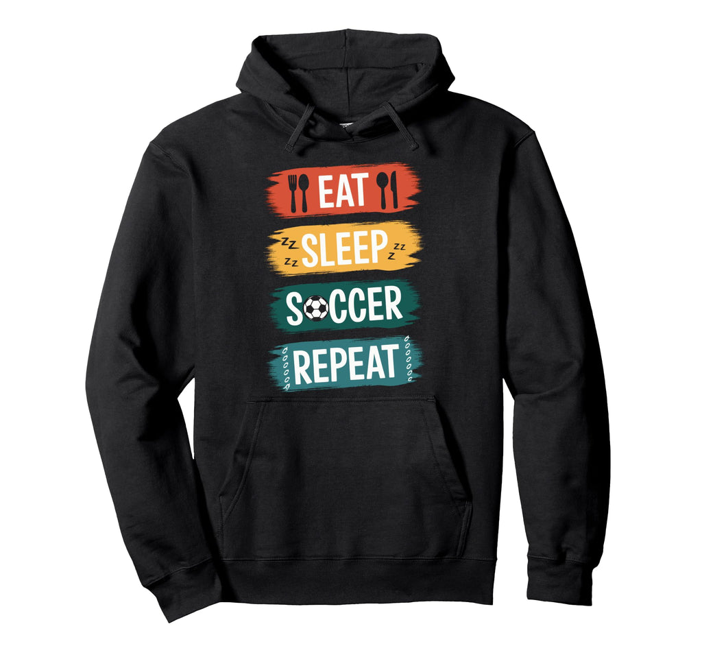 Eat Sleep Soccer Repeat Soccer Lovers Hoodie - Custom Art Print Men Women