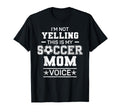 Im Not Yelling This Is My Soccer T-Shirt - Aesthetic Graphic for Adults