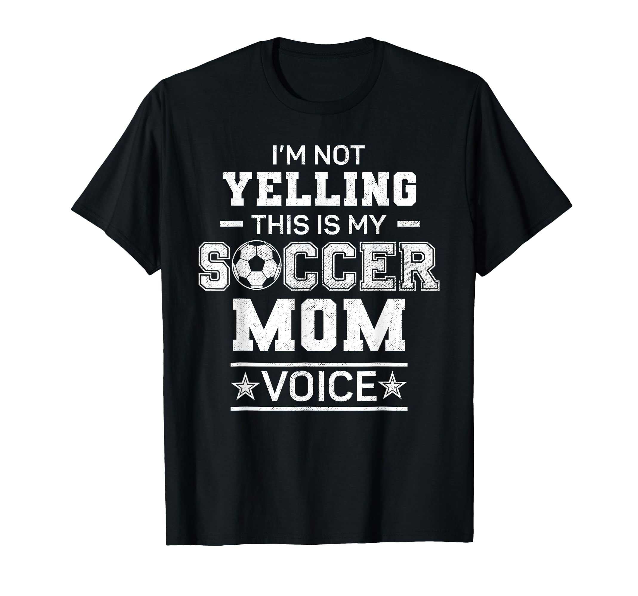 Im Not Yelling This Is My Soccer T-Shirt - Aesthetic Graphic for Adults