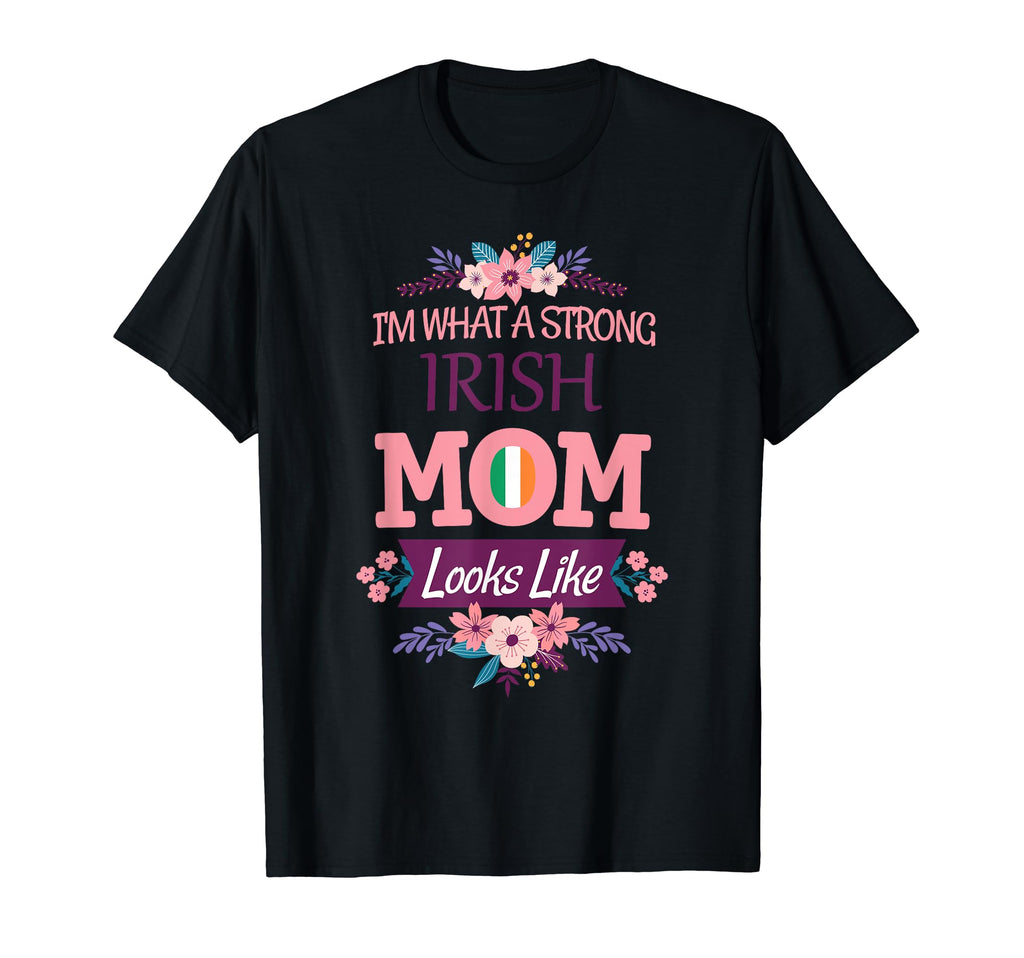 Strong Like Mom Irish Love T-Shirt - Unique Graphic for Adults