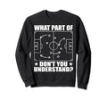 Funny What Part Soccer Dont You Sweatshirt - Graphic Print Men Women