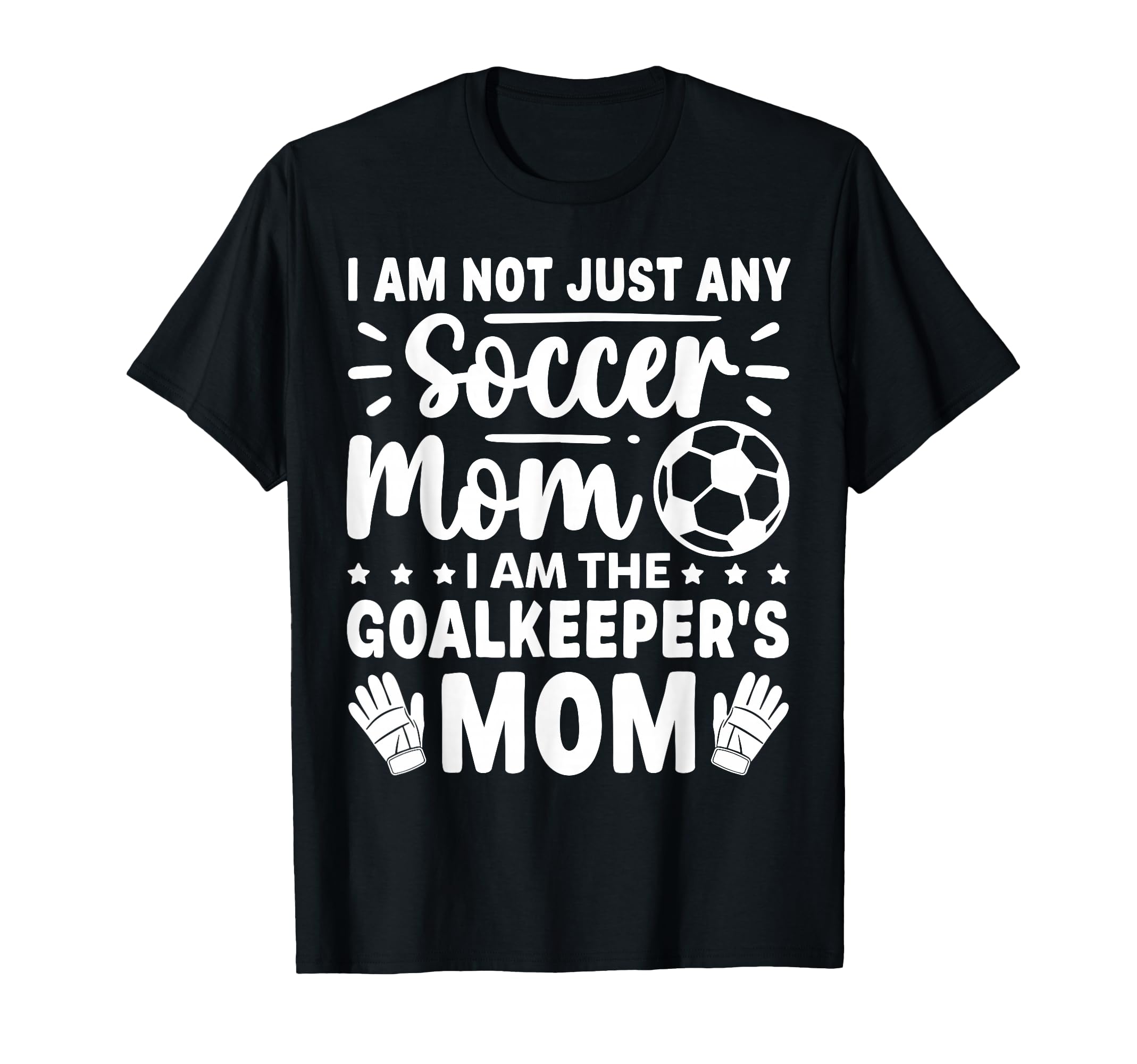 Goalkeeper Mom Soccer Goal Mama Mothers T-Shirt - Aesthetic Graphic Unisex