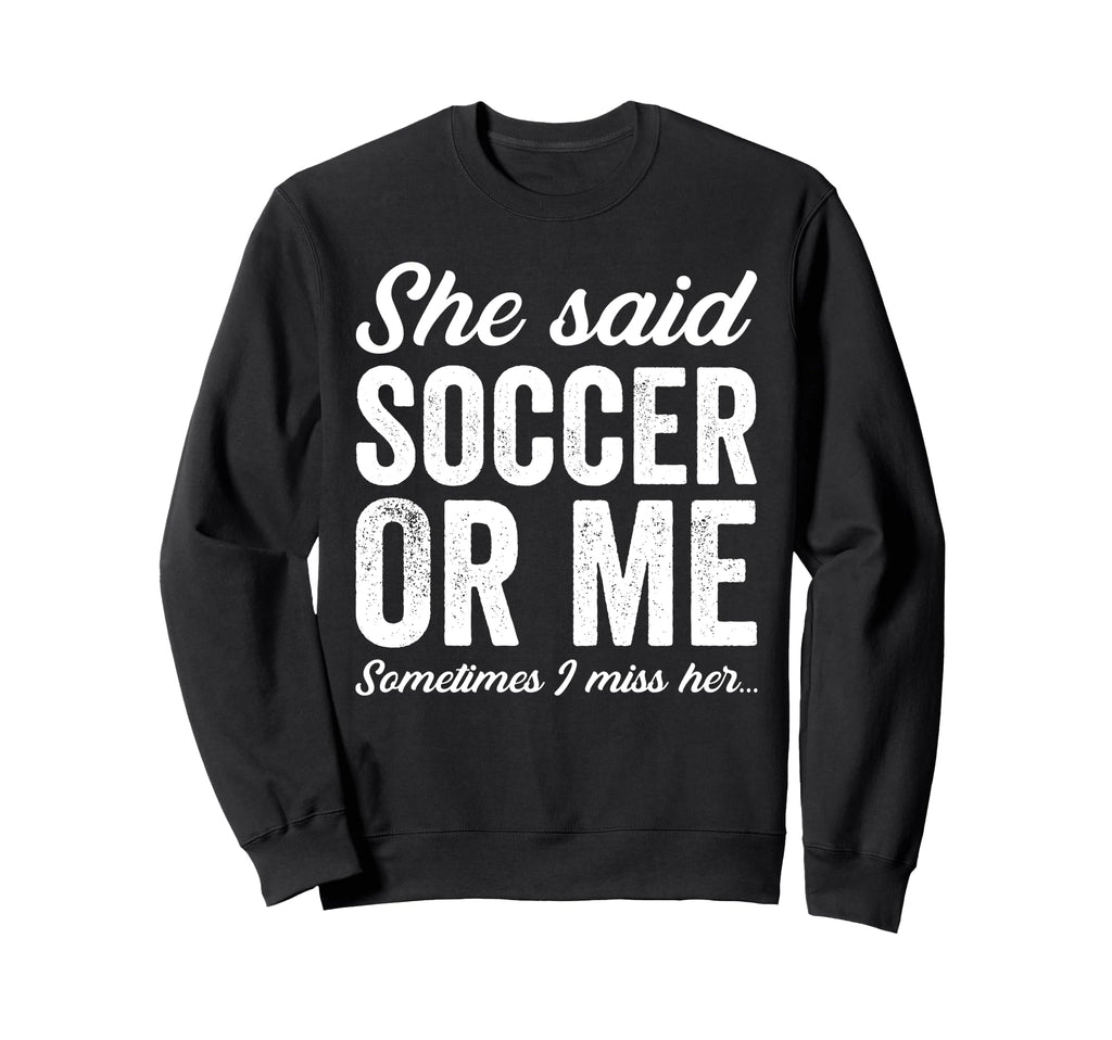 Funny Soccer Player Soccer Coach Sweatshirt - Unique Graphic Men Women