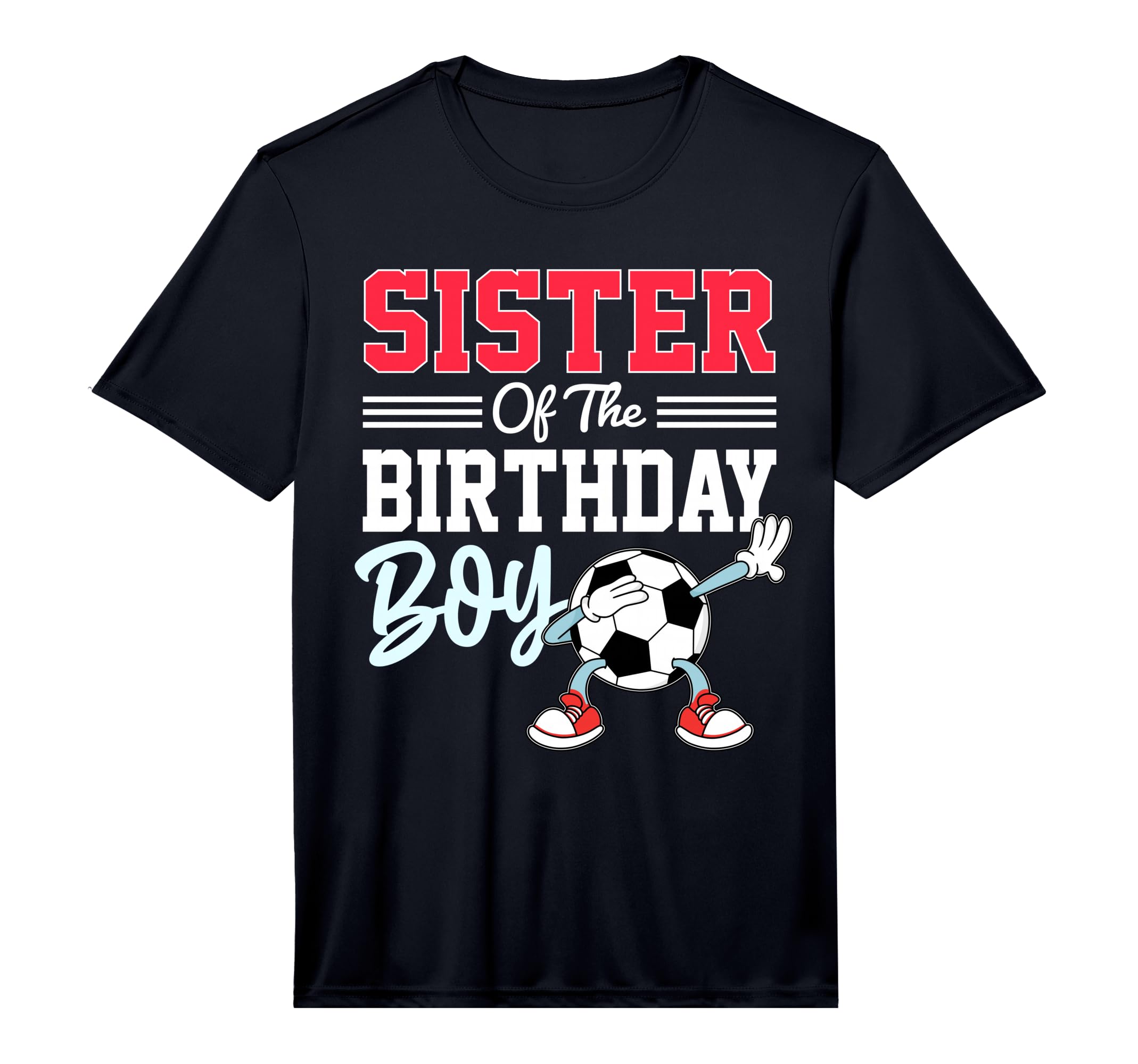 Sister Birthday Soccer Party Family T-Shirt - Minimalist Print Unisex