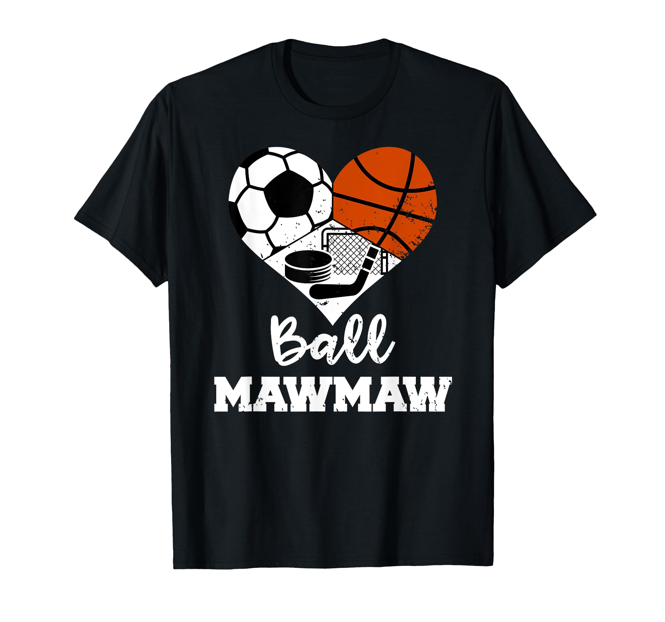 Ball Mawmaw Funny Soccer Basketball T-Shirt - Novelty Apparel Men Women