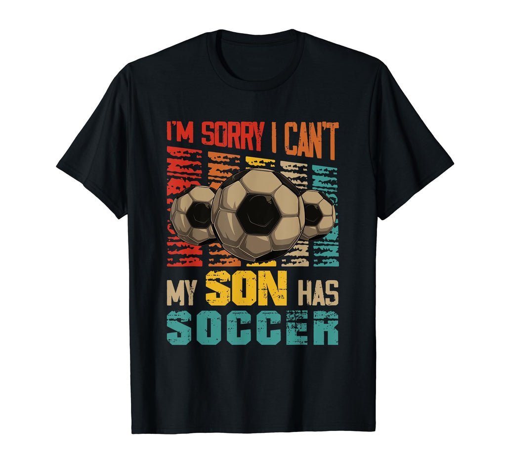 My Son Has Soccer Funny Joke Player T-Shirt - Unique Graphic Men Women
