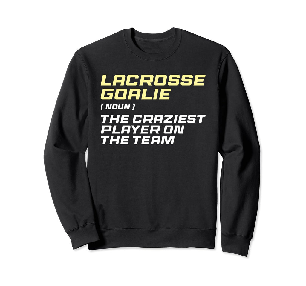 Lacrosse Goalkeeper Definition Lax Sweatshirt - Graphic Print for Adults