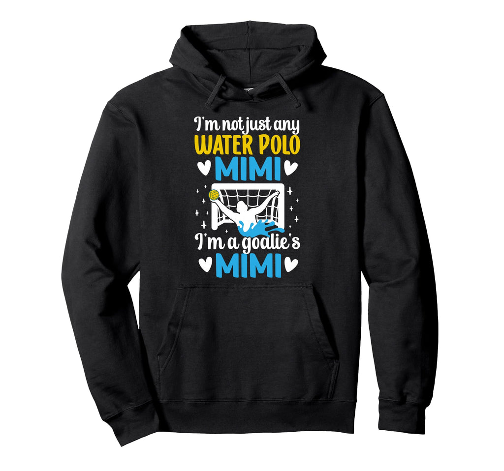 Im Water Polo Goalie Mimi Grandma Water Hoodie - Minimalist Print Unisex