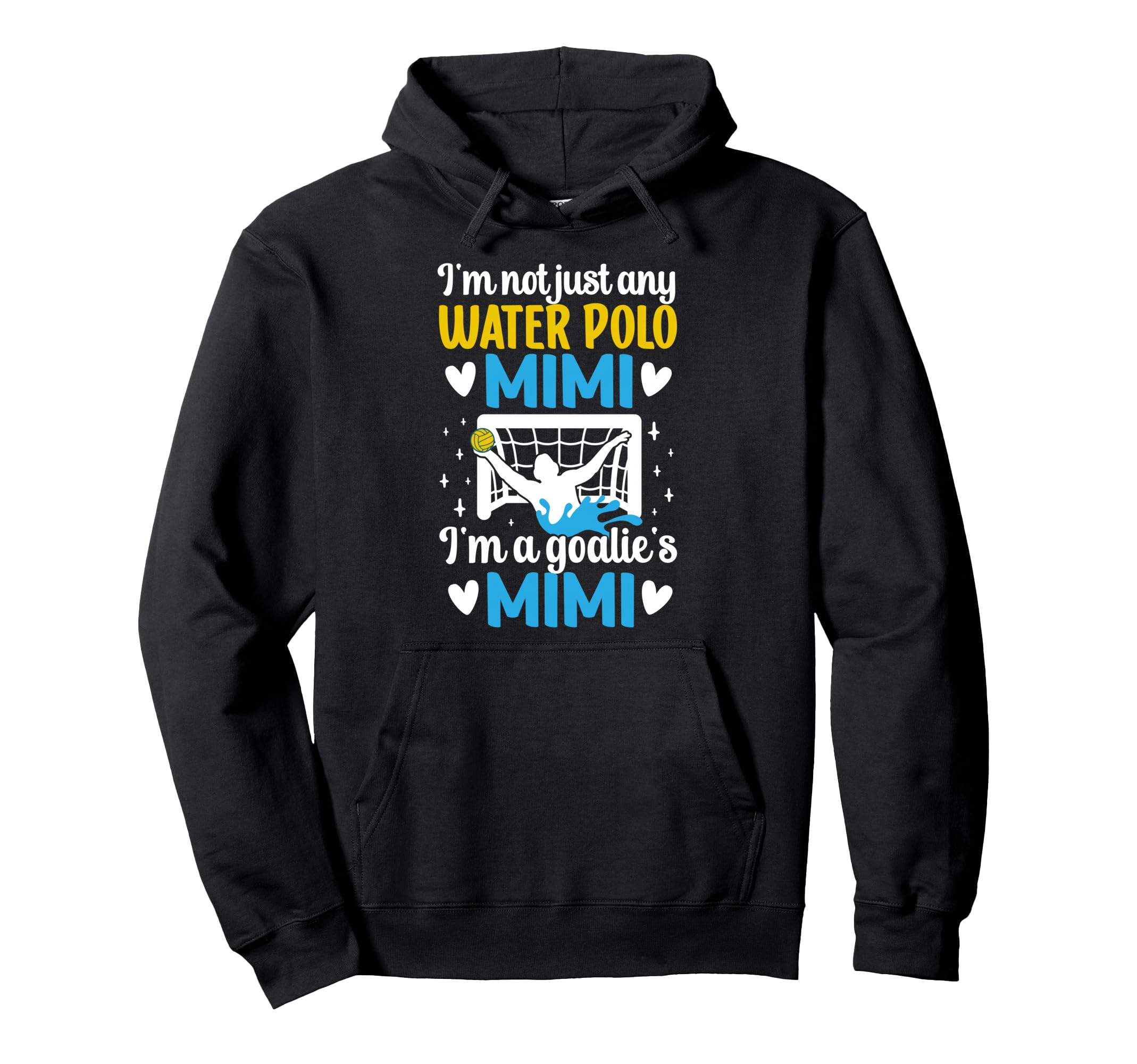 Im Water Polo Goalie Mimi Grandma Water Hoodie - Minimalist Print Unisex