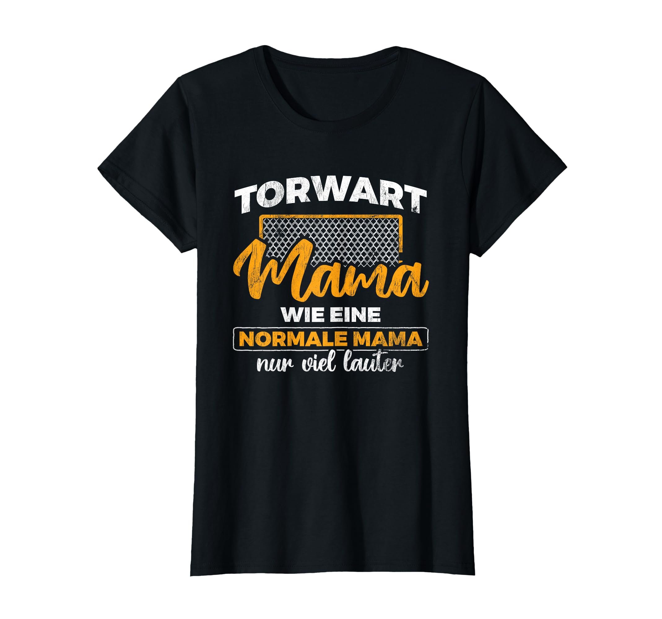 Goalkeeper Mama Viel Lauter T-Shirt - Novelty Apparel for Adults