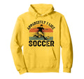 Apparently I Like Soccer Season Funny Hoodie - Minimalist Print for Adults