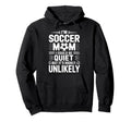 Goalkeeper Game Player Im Soccer Mom Hoodie - Minimalist Print for Adults
