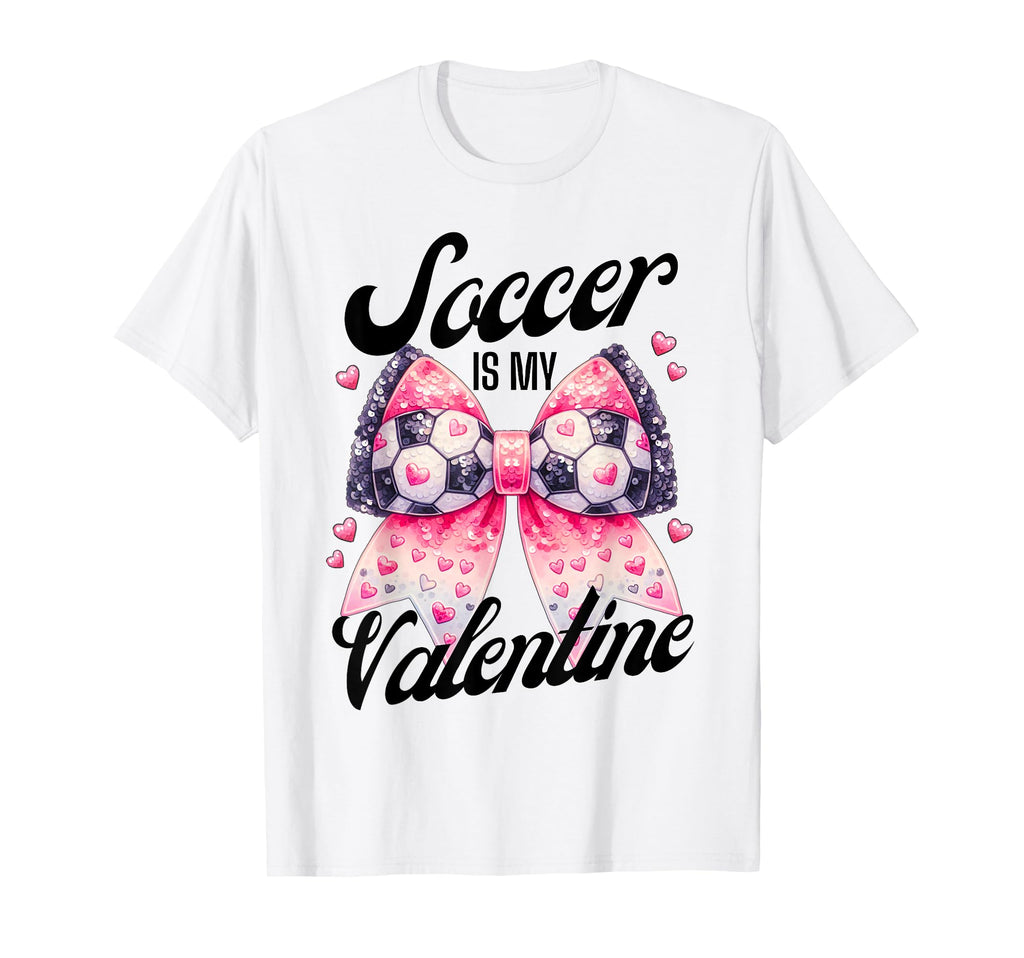 Soccer Is My Valentine Coquette Bow T-Shirt - Trendy Graphic Unisex