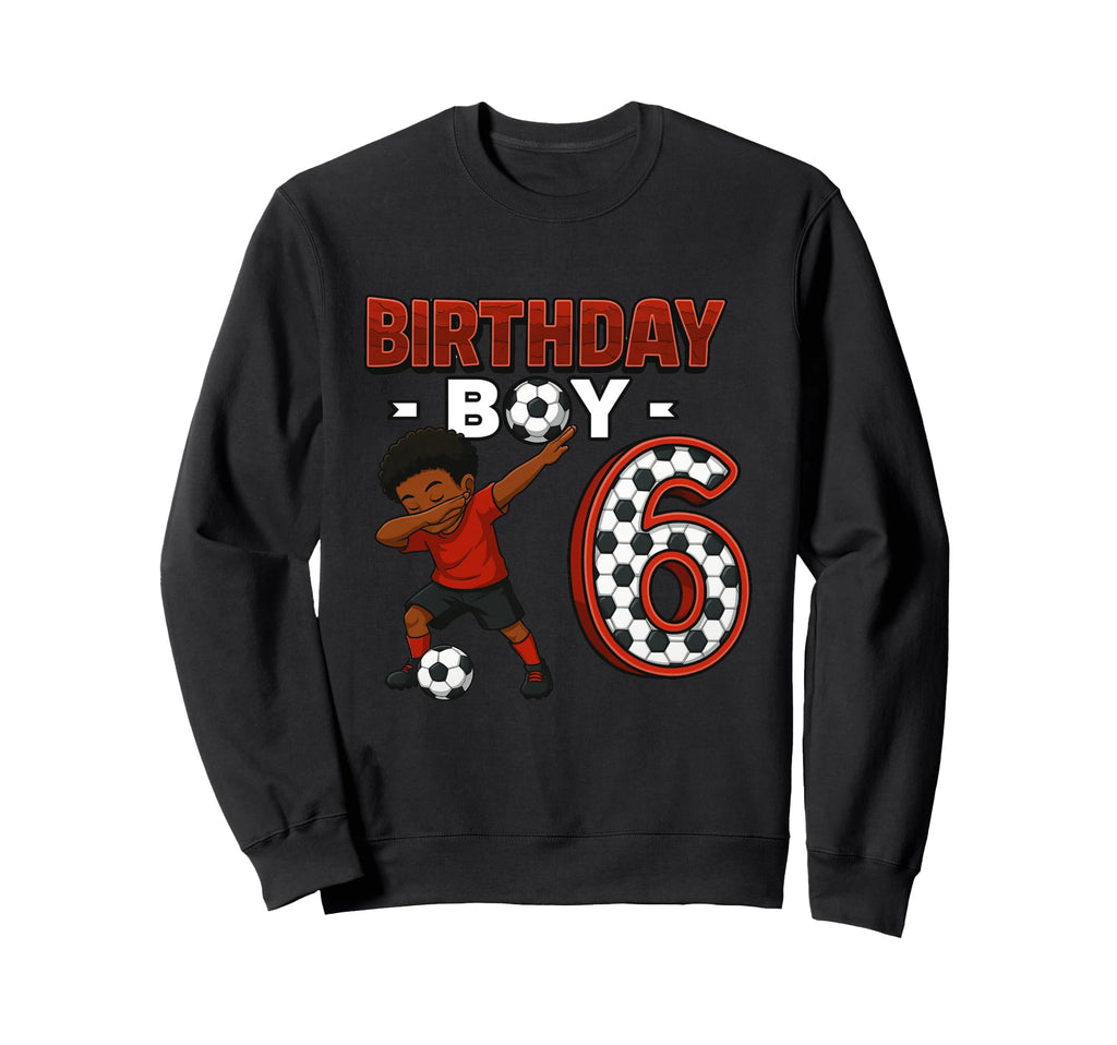 Dabbing 6 Year Old Soccer Player Sweatshirt - Minimalist Print Men Women