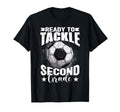 Ready To Tackle Second Grade Soccer T-Shirt - Minimalist Print Men Women
