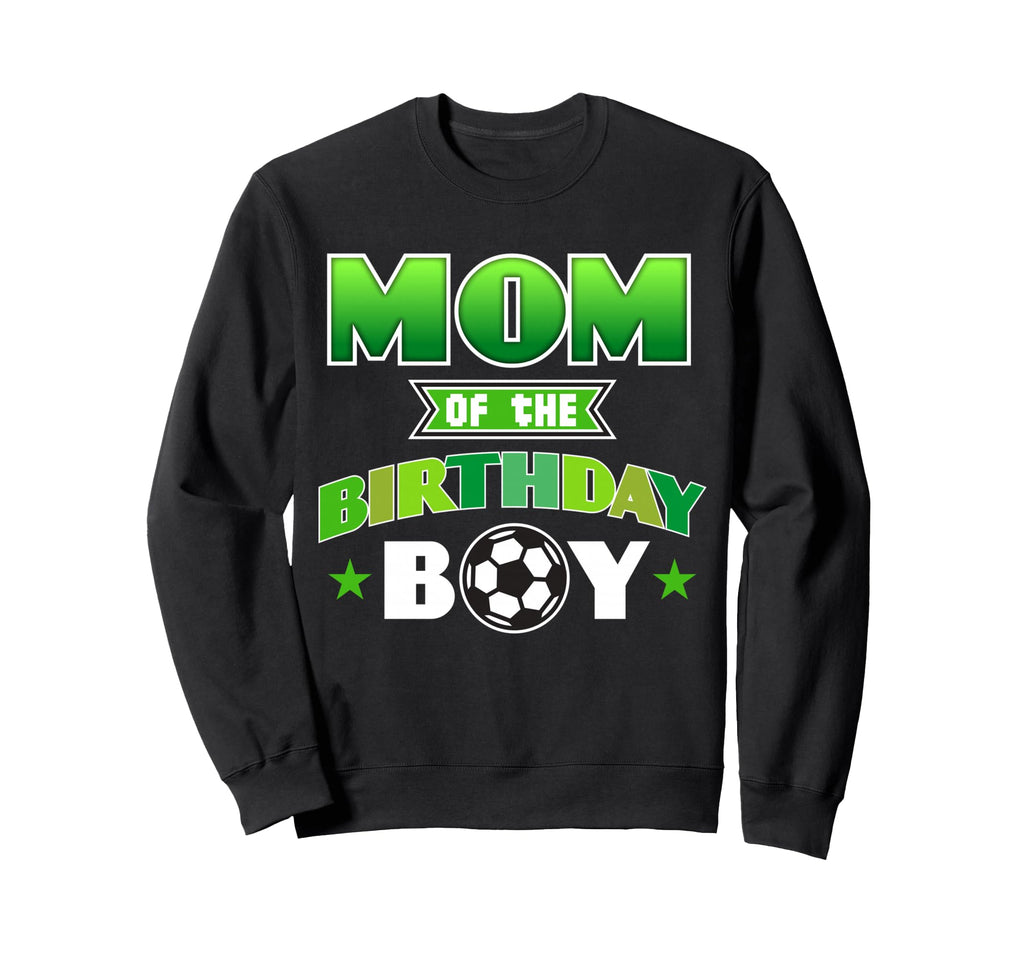 Mom Birthday Soccer Party Family Love Sweatshirt - Streetwear Style Unisex