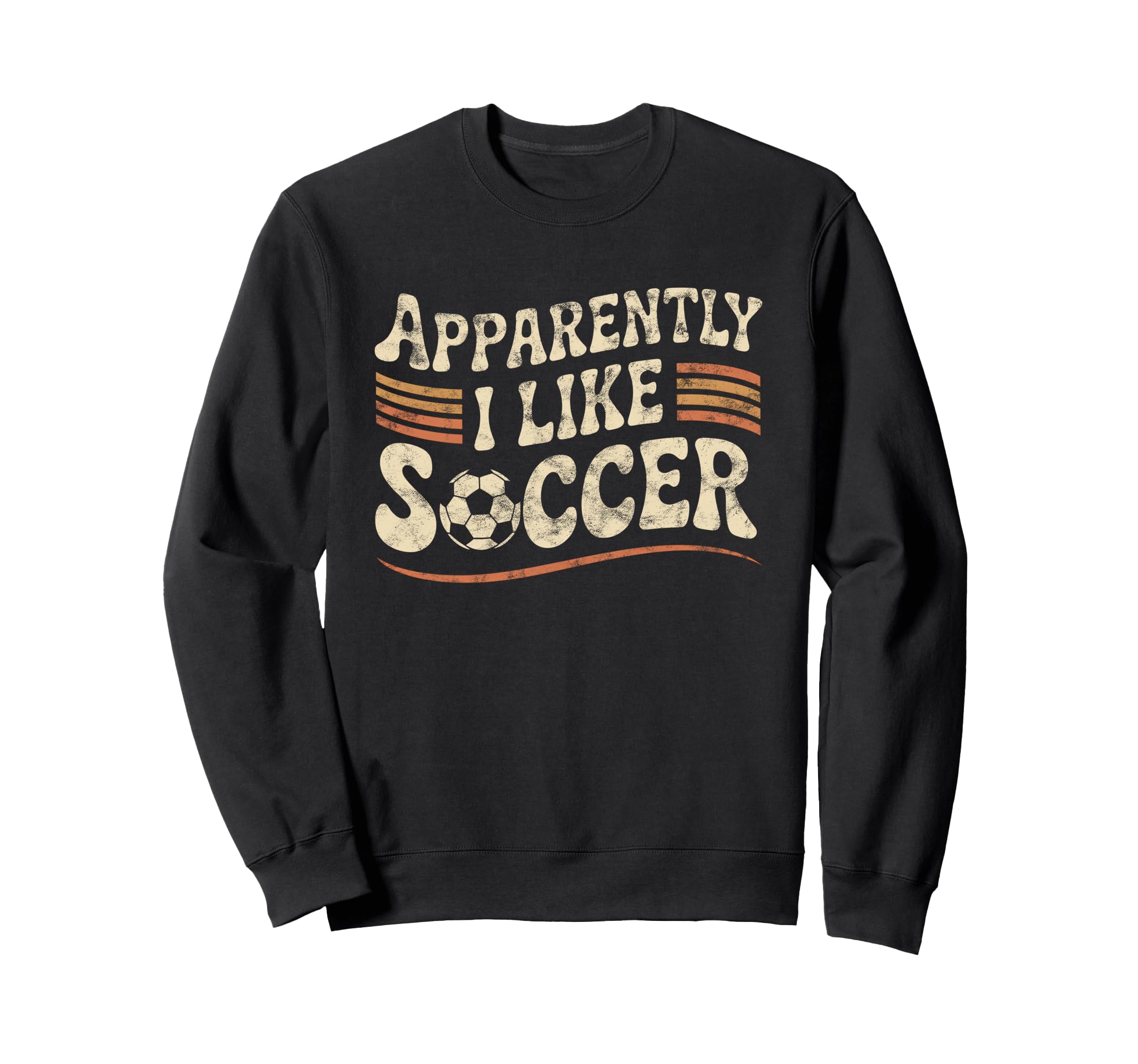 Apparently I Like Soccer Game Sweatshirt - Aesthetic Graphic for Adults