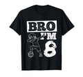 Bro Im 8Th Birthday Celebration T-Shirt - Casual Everyday Wear for Adults