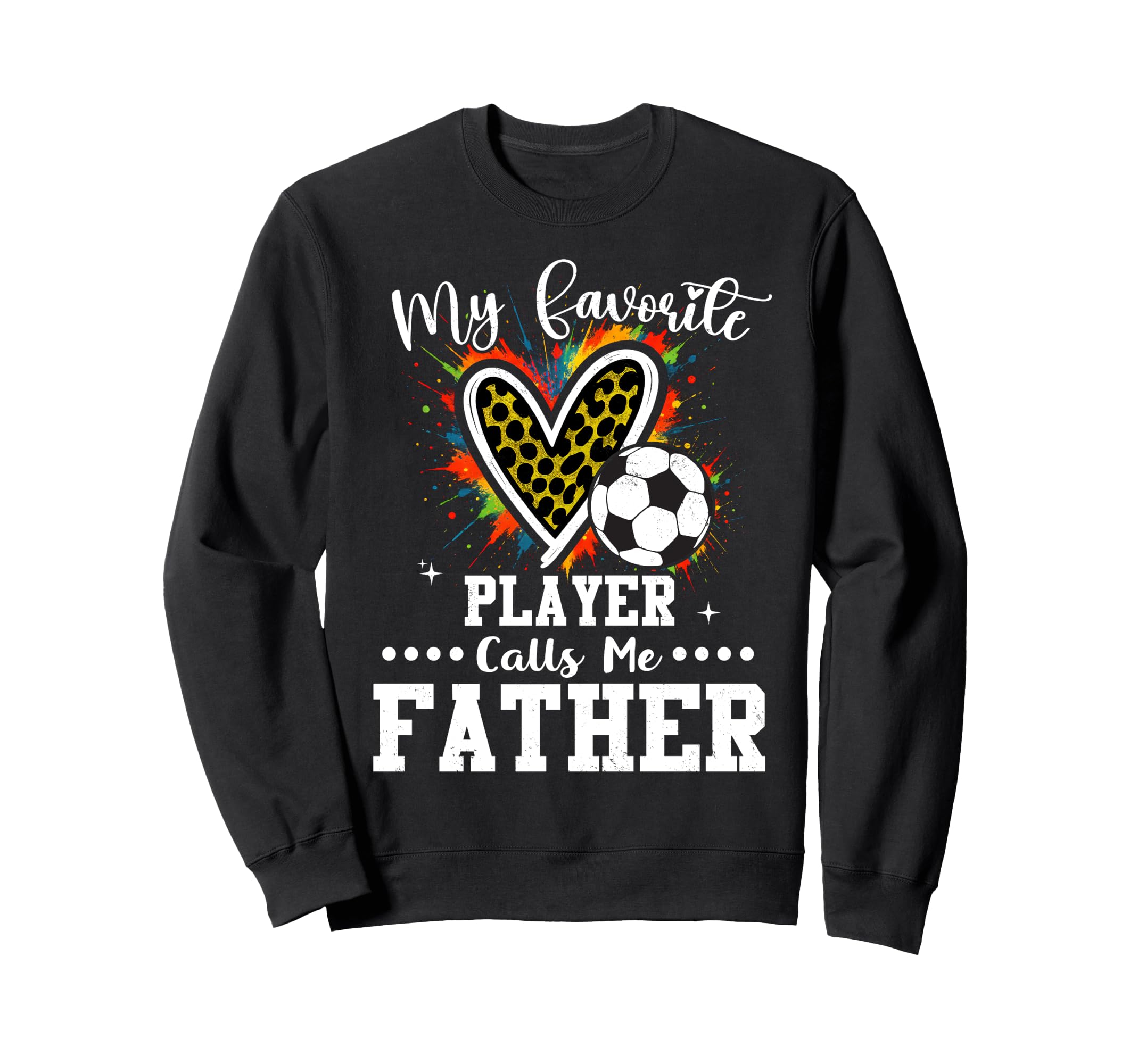 My Favorite Soccer Player Calls Me Sweatshirt - Custom Art Print Men Women