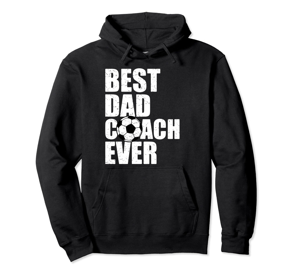 Best Dad Coach Ever Soccer Father Hoodie - Aesthetic Graphic for Adults