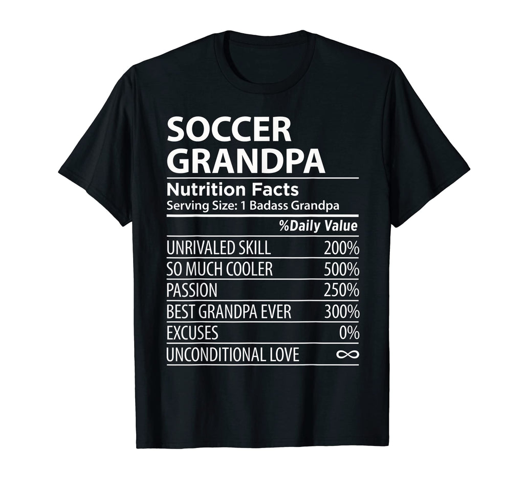 Soccer Grandpa Nutrition Facts T-Shirt - Fun Novelty Design for Adults
