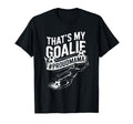 Goal Keeper Mom And Soccer Player T-Shirt - Casual Everyday Wear Unisex