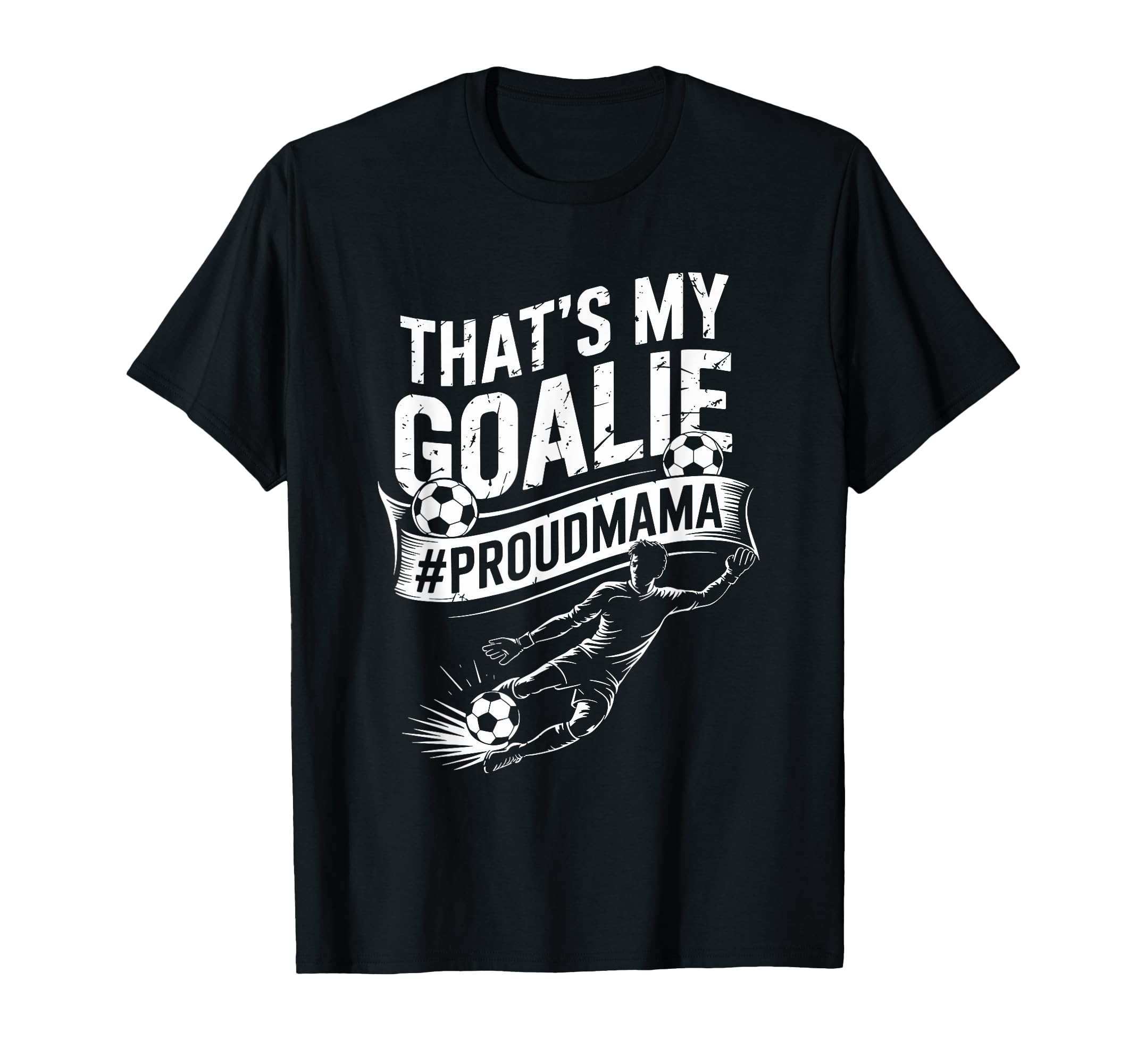 Goal Keeper Mom And Soccer Player T-Shirt - Casual Everyday Wear Unisex