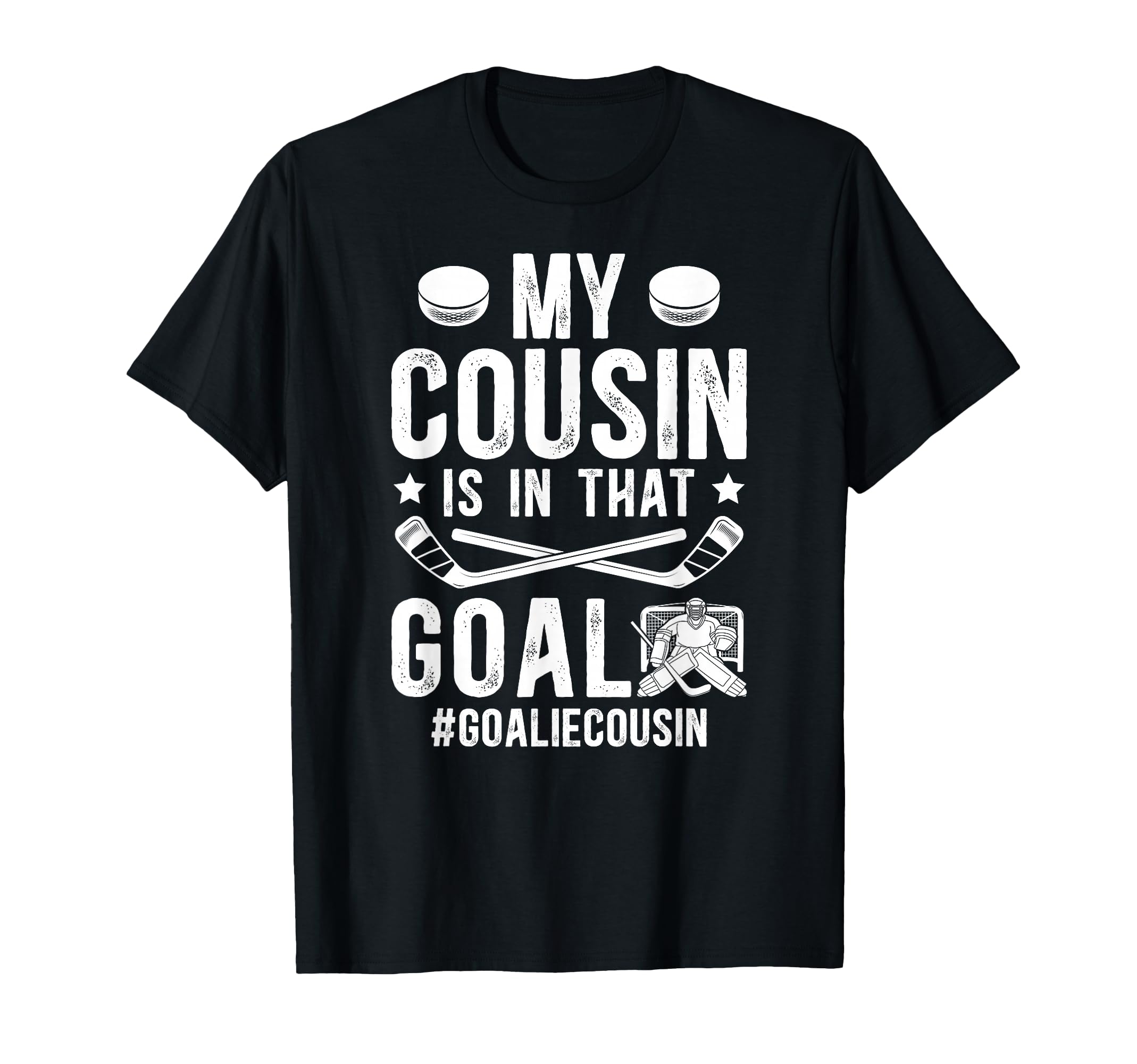 Proud Ice Hockey Goalie Cousin Hockey T-Shirt - Streetwear Style Men Women