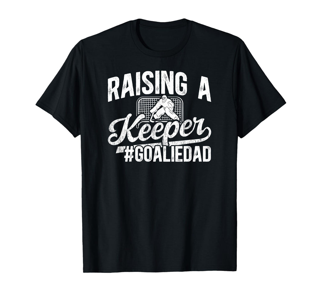 Raising Keeper Hockey Goalie Dad Ice Hockey T-Shirt - Graphic Print Unisex